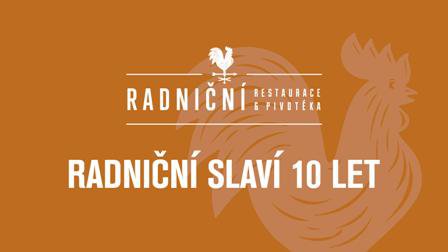 Radniční slaví 10 let
